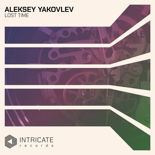 Aleksey Yakovlev - Lost Time [INTRICATE515]